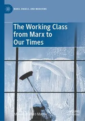 Mattos |  The Working Class from Marx to Our Times | eBook | Sack Fachmedien