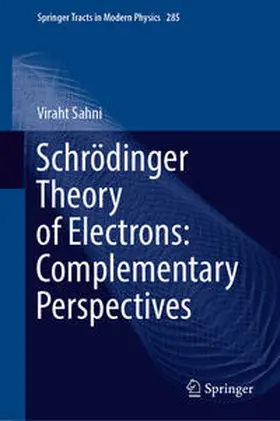 Sahni |  Schrödinger Theory of Electrons: Complementary Perspectives | eBook | Sack Fachmedien