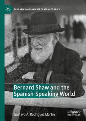 Rodríguez Martín | Bernard Shaw and the Spanish-Speaking World | Buch | 978-3-030-97422-0 | sack.de