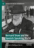 Rodríguez Martín |  Bernard Shaw and the Spanish-Speaking World | Buch |  Sack Fachmedien