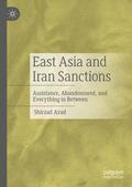 Azad |  East Asia and Iran Sanctions | Buch |  Sack Fachmedien