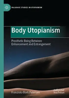 Bork Petersen |  Body Utopianism | Buch |  Sack Fachmedien