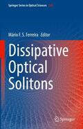 Ferreira |  Dissipative Optical Solitons | Buch |  Sack Fachmedien