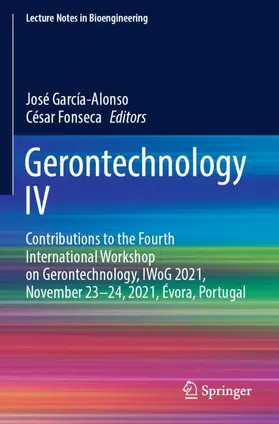 Fonseca / García-Alonso |  Gerontechnology IV | Buch |  Sack Fachmedien