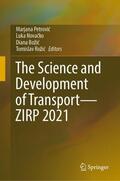 Petrovic / Petrovic / Rožic |  The Science and Development of Transport¿ZIRP 2021 | Buch |  Sack Fachmedien
