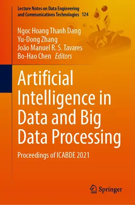 Dang / Chen / Zhang |  Artificial Intelligence in Data and Big Data Processing | Buch |  Sack Fachmedien