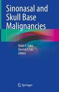 Lin / Saba |  Sinonasal and Skull Base Malignancies | Buch |  Sack Fachmedien