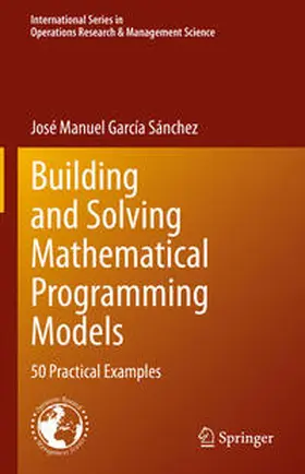 García Sánchez | Building and Solving Mathematical Programming Models | E-Book | sack.de