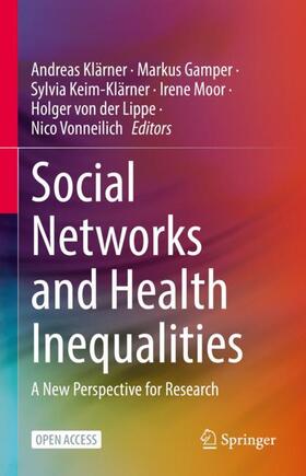Klärner / Gamper / Vonneilich | Social Networks and Health Inequalities | Buch | 978-3-030-97721-4 | sack.de
