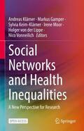 Klärner / Gamper / Vonneilich |  Social Networks and Health Inequalities | Buch |  Sack Fachmedien