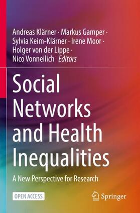 Klärner / Gamper / Vonneilich | Social Networks and Health Inequalities | Buch | 978-3-030-97724-5 | sack.de