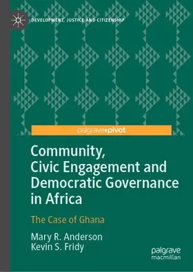 Fridy / Anderson |  Community, Civic Engagement and Democratic Governance in Africa | Buch |  Sack Fachmedien