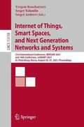 Koucheryavy / Andreev / Balandin |  Internet of Things, Smart Spaces, and Next Generation Networks and Systems | Buch |  Sack Fachmedien