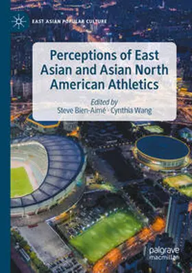 Wang / Bien-Aimé |  Perceptions of East Asian and Asian North American Athletics | Buch |  Sack Fachmedien