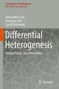 Sarti / Piotrowski / Citti |  Differential Heterogenesis | Buch |  Sack Fachmedien