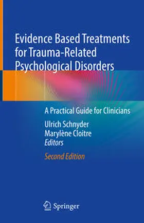 Schnyder / Cloitre |  Evidence Based Treatments for Trauma-Related Psychological Disorders | Buch |  Sack Fachmedien