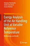 Martinaitis / Bielskus / Streckiene |  Exergy Analysis of the Air Handling Unit at Variable Reference Temperature | Buch |  Sack Fachmedien