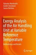 Martinaitis / Bielskus / Streckiene |  Exergy Analysis of the Air Handling Unit at Variable Reference Temperature | Buch |  Sack Fachmedien