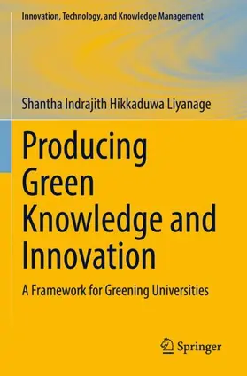 Liyanage |  Producing Green Knowledge and Innovation | Buch |  Sack Fachmedien