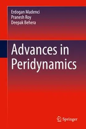 Madenci / Roy / Behera | Advances in Peridynamics | E-Book | www.sack.de