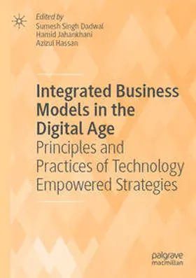 Singh Dadwal / Hassan / Jahankhani |  Integrated Business Models in the Digital Age | Buch |  Sack Fachmedien