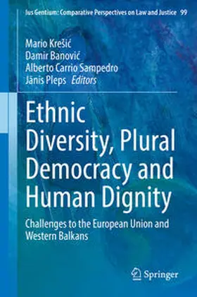 Krešic / Kresic / Krešic | Ethnic Diversity, Plural Democracy and Human Dignity | E-Book | sack.de