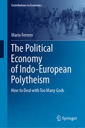 Ferrero |  The Political Economy of Indo-European Polytheism | Buch |  Sack Fachmedien