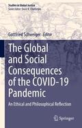 Schweiger |  The Global and Social Consequences of the COVID-19 Pandemic | Buch |  Sack Fachmedien