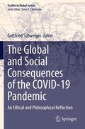 Schweiger |  The Global and Social Consequences of the COVID-19 Pandemic | Buch |  Sack Fachmedien