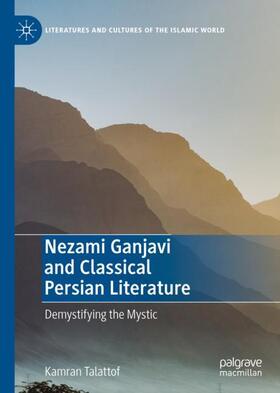 Talattof | Nezami Ganjavi and Classical Persian Literature | Buch | 978-3-030-97989-8 | sack.de