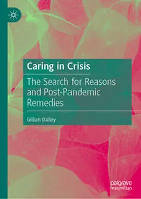 Dalley | Caring in Crisis | Buch | 978-3-030-97997-3 | sack.de