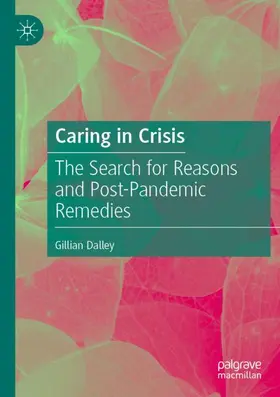 Dalley | Caring in Crisis | Buch | 978-3-030-98000-9 | www.sack.de