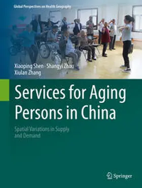 Shen / Zhou / Zhang | Services for Aging Persons in China | E-Book | sack.de