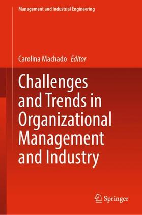 Machado | Challenges and Trends in Organizational Management and Industry | Buch | 978-3-030-98047-4 | sack.de