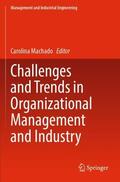 Machado |  Challenges and Trends in Organizational Management and Industry | Buch |  Sack Fachmedien
