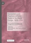 Ahlbeck / Stark / Östman |  Encounters and Practices of Petty Trade in Northern Europe, 1820¿1960 | Buch |  Sack Fachmedien