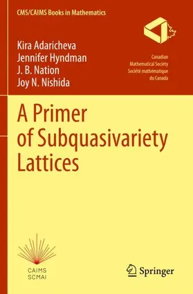 Adaricheva / Nishida / Hyndman |  A Primer of Subquasivariety Lattices | Buch |  Sack Fachmedien