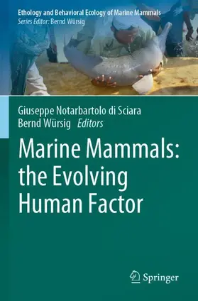 Würsig / Notarbartolo di Sciara |  Marine Mammals: the Evolving Human Factor | Buch |  Sack Fachmedien