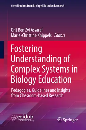 Knippels / Ben Zvi Assaraf |  Fostering Understanding of Complex Systems in Biology Education | Buch |  Sack Fachmedien