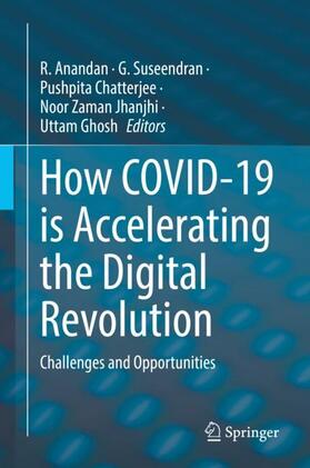 Anandan / Suseendran / Ghosh |  How COVID-19 is Accelerating the Digital Revolution | Buch |  Sack Fachmedien