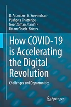 Anandan / Suseendran / Chatterjee |  How COVID-19 is Accelerating the Digital Revolution | eBook | Sack Fachmedien