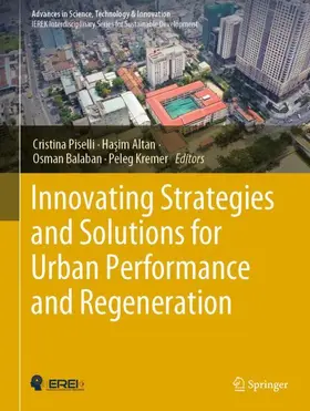 Piselli / Kremer / Altan |  Innovating Strategies and Solutions for Urban Performance and Regeneration | Buch |  Sack Fachmedien