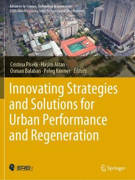 Piselli / Kremer / Altan |  Innovating Strategies and Solutions for Urban Performance and Regeneration | Buch |  Sack Fachmedien
