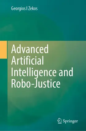 Zekos |  Advanced Artificial Intelligence and Robo-Justice | Buch |  Sack Fachmedien