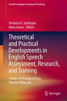 Sardegna / Jarosz |  Theoretical and Practical Developments in English Speech Assessment, Research, and Training | eBook | Sack Fachmedien