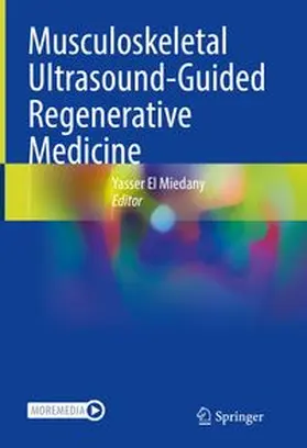 El Miedany |  Musculoskeletal Ultrasound-Guided Regenerative Medicine | eBook | Sack Fachmedien