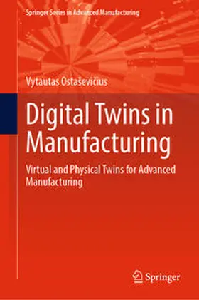 Ostaševicius / Ostasevicius / Ostaševicius | Digital Twins in Manufacturing | E-Book | sack.de