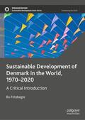 Fritzbøger |  Sustainable Development of Denmark in the World, 1970¿2020 | Buch |  Sack Fachmedien