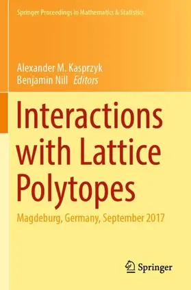 Nill / Kasprzyk |  Interactions with Lattice Polytopes | Buch |  Sack Fachmedien