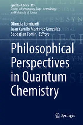 Lombardi / Martínez González / Fortin |  Philosophical Perspectives in Quantum Chemistry | eBook | Sack Fachmedien